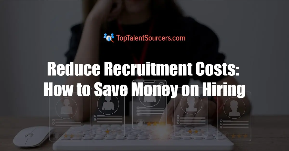 Reduce Recruitment Costs: How to Save Monay on Hiring - featured image